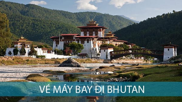 Vé máy bay đi Bhutan giá rẻ - PHÒNG VÉ TOÀN CẦU